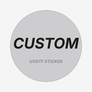 Custom UVDTF Sticker